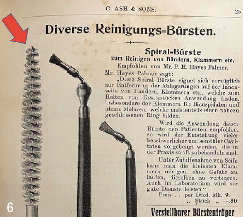 Различные невращающиеся очищающие щётки (слева: скрученные щётки, по центру и справа: однотрубчатые щётки) с разнообразным применением, например для очистки внутренней поверхности ортодонтических колец и кольцевых протезных кламмеров. Германия, 1909 год